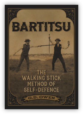 bartitsu the walking stick method of self-defence G.D. Owen